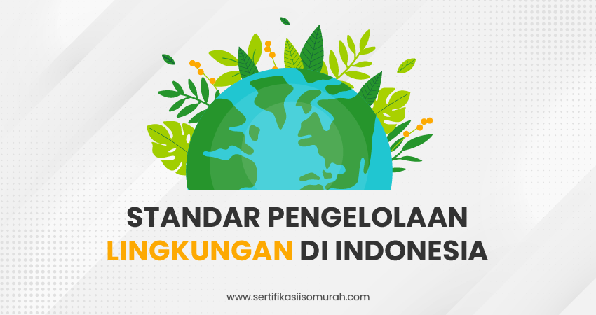 standar pengelolaan lingkungan di indonesia