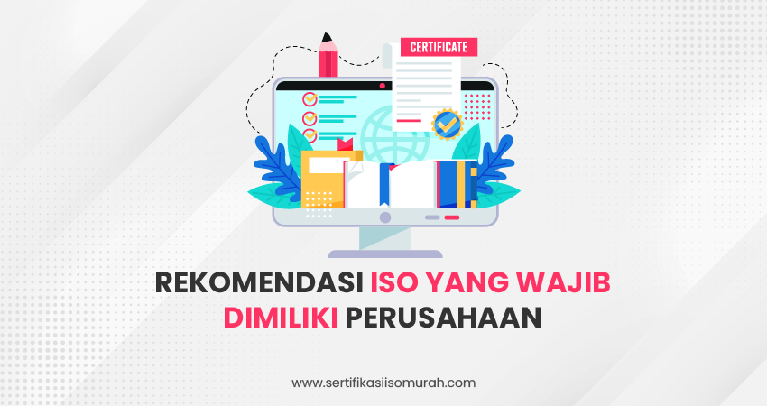 iso yang wajib dimiliki perusahaan