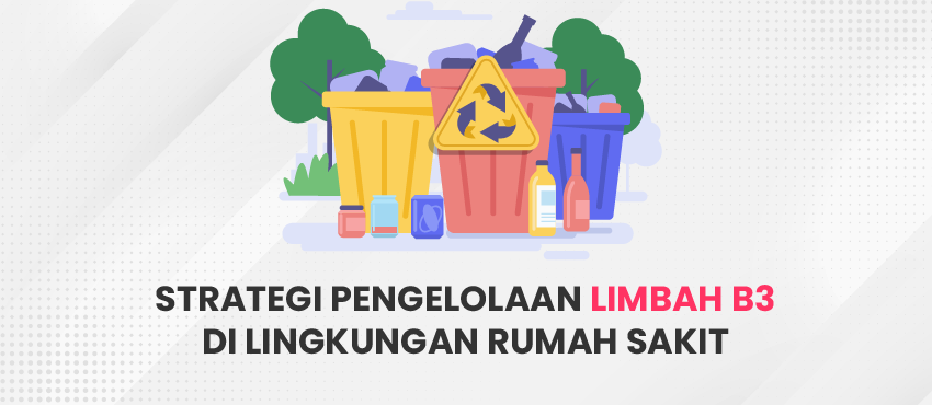 pengelolaan limbah b3 rumah sakit