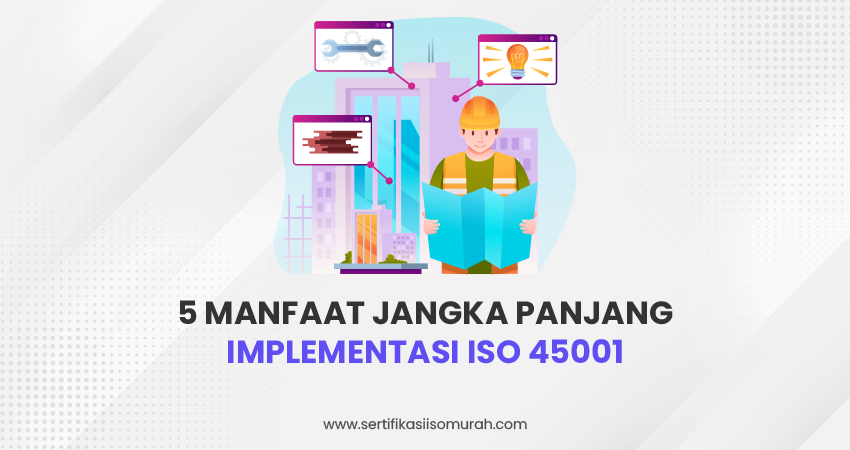 manfaat iso 45001