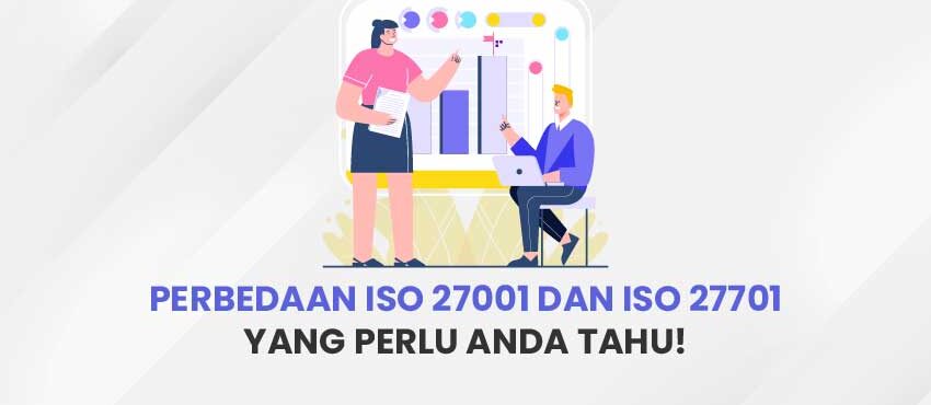 Perbedaan ISO 27001 dan ISO 27701