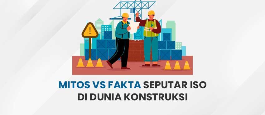 Mitos vs Fakta Seputar ISO