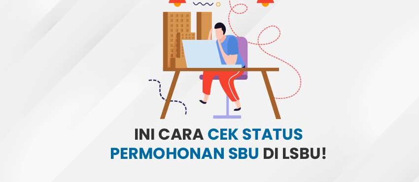 Cara Cek Status Permohonan SBU
