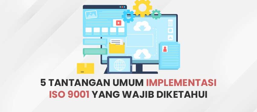 Tantangan umum Implementasi ISO 9001