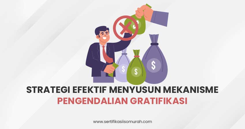 Mekanisme Pengendalian Gratifikasi